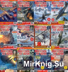 Britain at War Magazine - 2016 Full Year Issues Collection