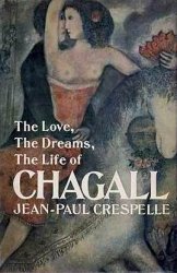 Chagall (The Love, The Dreams, The Life of)