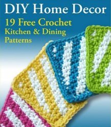 DIY Home Decor 19 Free Crochet Kitchen Dining Patterns