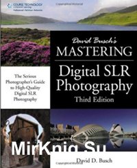 Mastering Digital SLR Photography (2nd & 3nd editions)