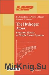 The Hydrogen Atom: Precision Physics of Simple Atomic Systems