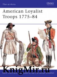 Osprey Men-at-Arms 450 - American Loyalist Troops 1775–84