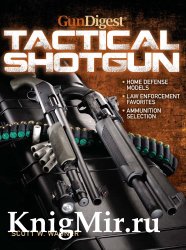 Gun Digest Book of the Tactical Shotgun