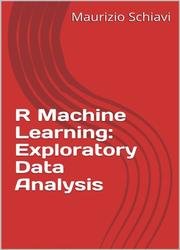 R Machine Learning: Exploratory Data Analysis
