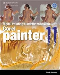 Digital Painting Fundamentals with Corel Painter 11