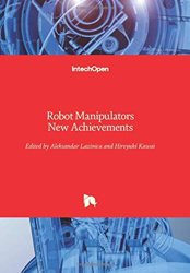 Robot Manipulators, New Achievements