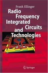 Radio Frequency Integrated Circuits and Technologies