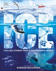 Ice: Chilling stories from a Disappearing World