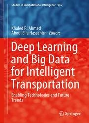 Deep Learning and Big Data for Intelligent Transportation: Enabling Technologies and Future Trends