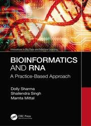 Bioinformatics and RNA: A Practice-Based Approach (Innovations in Big Data and Machine Learning)